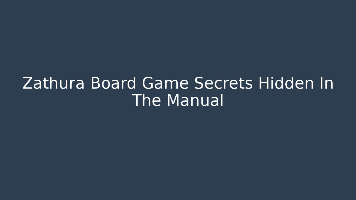 Zathura Board Game Secrets Hidden In The Manual - Método de Aprovação