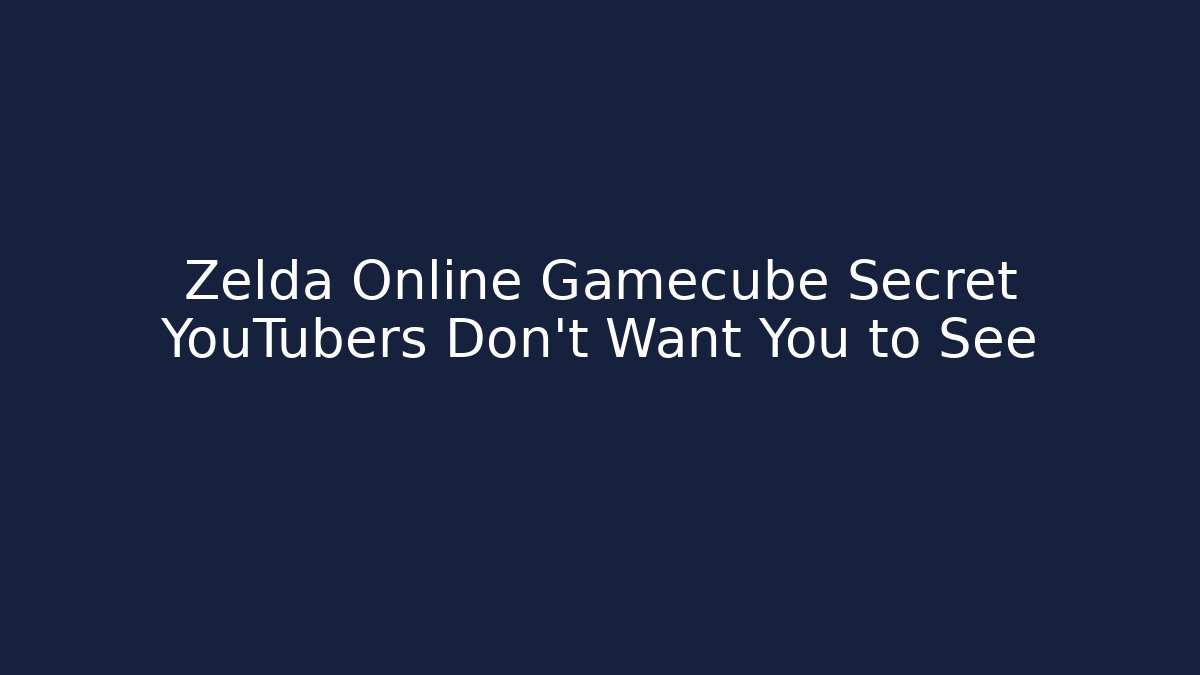 Zelda Online Gamecube Secret YouTubers Don't Want You to See