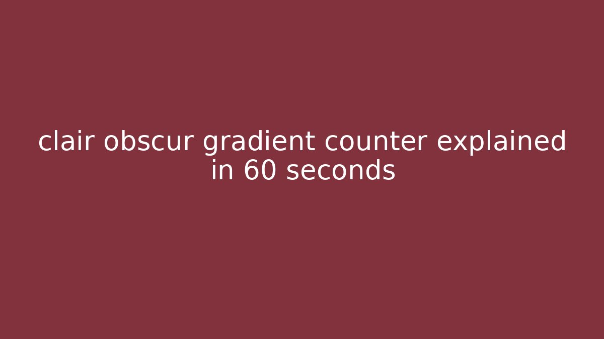 clair obscur gradient counter explained in 60 seconds