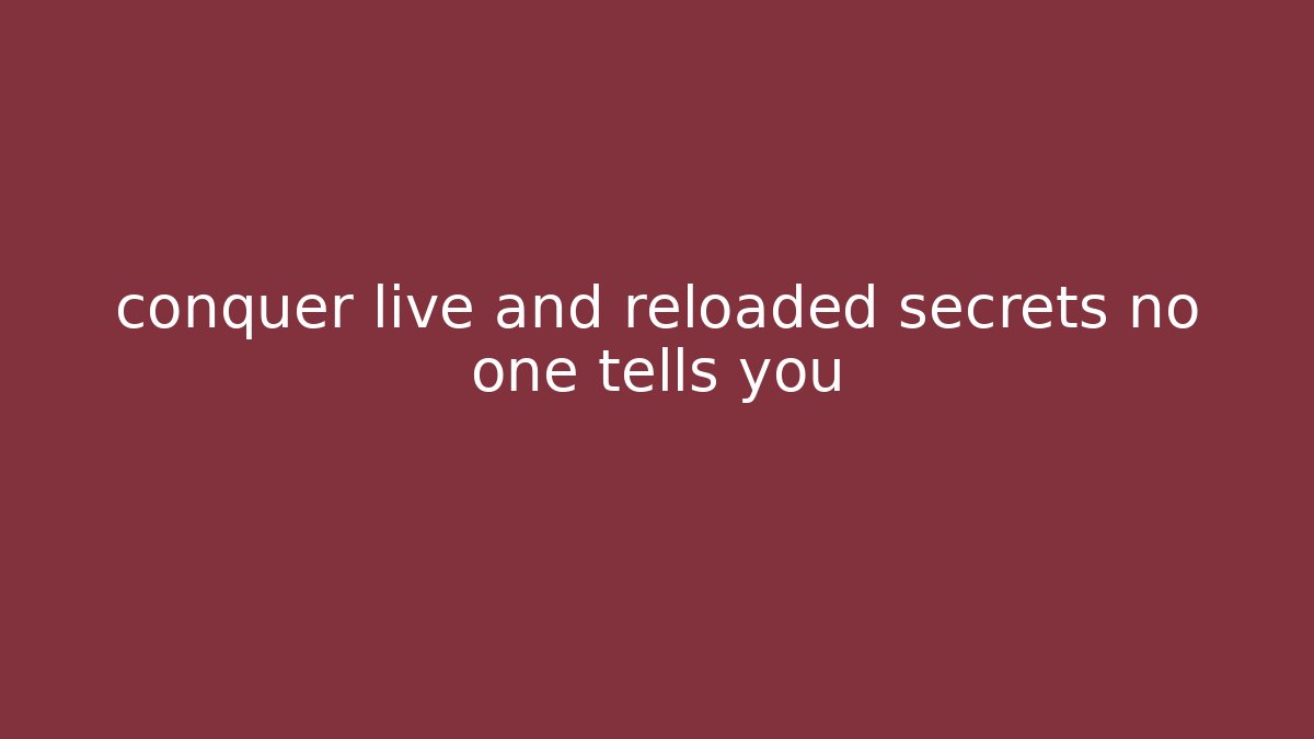 conquer live and reloaded secrets no one tells you - Método de Aprovação