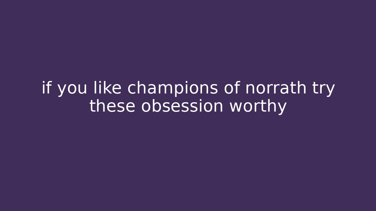 if you like champions of norrath try these obsession worthy